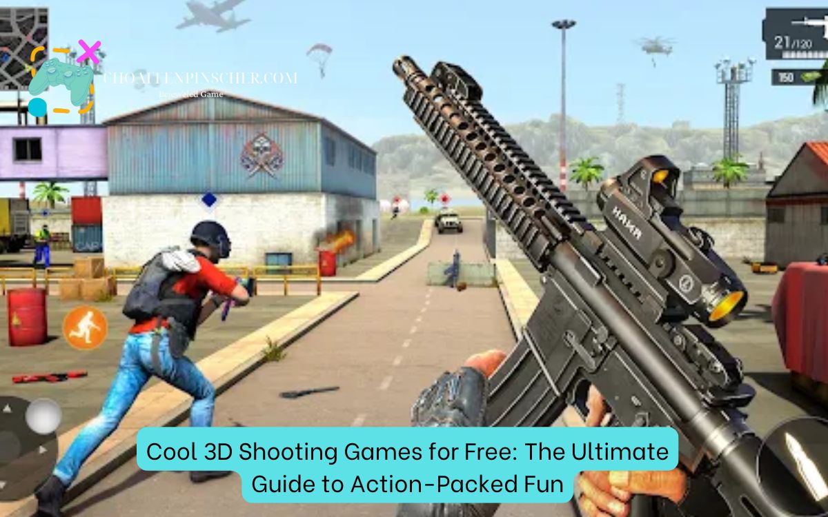 Cool 3D Shooting Games for Free: The Ultimate Guide to Action-Packed Fun