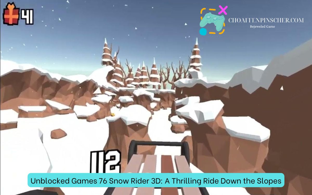 Unblocked Games 76 Snow Rider 3D: A Thrilling Ride Down the Slopes